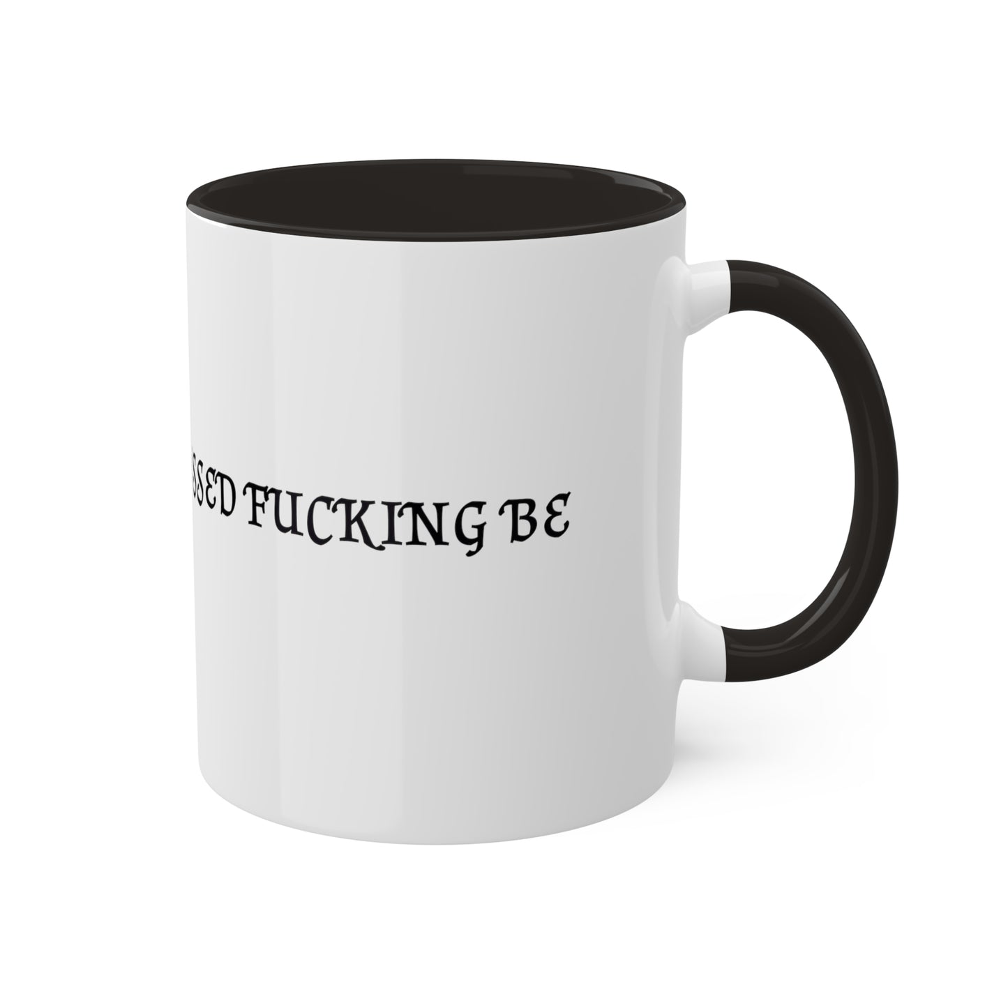 Missing Witches Blessed Fucking Be Mug 11oz